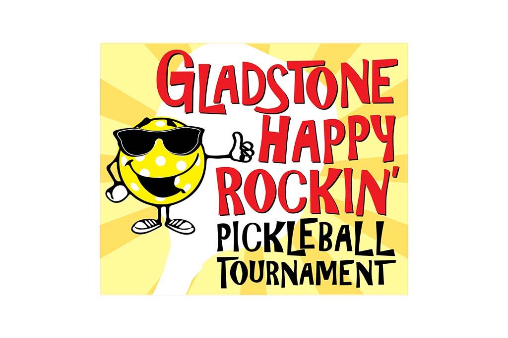 Gladstone Happy Rockin' Pickleball Tournament