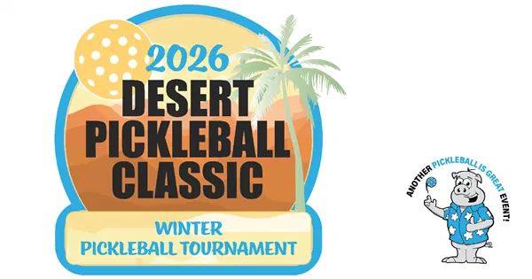 Desert Pickleball Classic